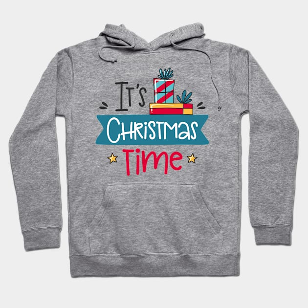 It's Christmas Time Hoodie by JoyFabrika